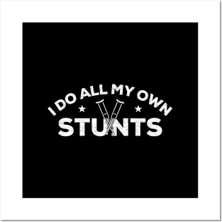 I Do All My Own Stunts Shirt, Get Well Gift Idea, Funny Injury T-Shirt Distressed Design, Hospital Gift Posters and Art